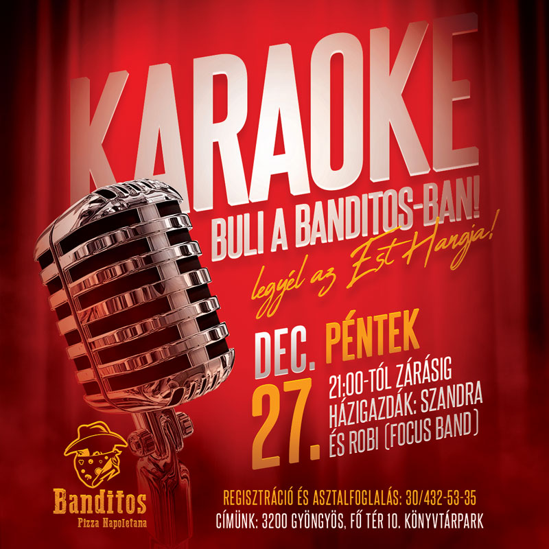 Banditos Karaoke Karaoke Buli Rendezvény Program Élőzene nápolyi pizza banditos gyöngyös blog pizza rendezvény cikk étterem gyöngyös gyöngyös étterem gyöngyös Pizzéria Pizzéria gyöngyös