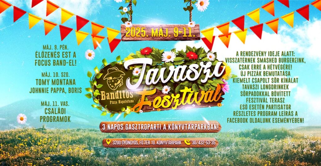 Banditos Tavaszi Fesztivál 2025 fesztivál buli gasztronómia pizzák hamburgerek élőzene gyermekprogram pizza rendelés házhozszállítás nápolyi pizza banditos gyöngyös blog pizza cikk étterem gyöngyös gyöngyös étterem gyöngyös Pizzéria Pizzéria gyöngyös
