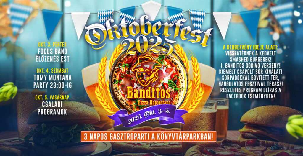 Banditos Oktoberfest 2025 fesztivál oktoberfest buli gasztronómia sörök pizzák hamburgerek élőzene gyermekprogram pizza rendelés házhozszállítás nápolyi pizza banditos gyöngyös blog pizza cikk étterem gyöngyös gyöngyös étterem gyöngyös Pizzéria Pizzéria gyöngyös
