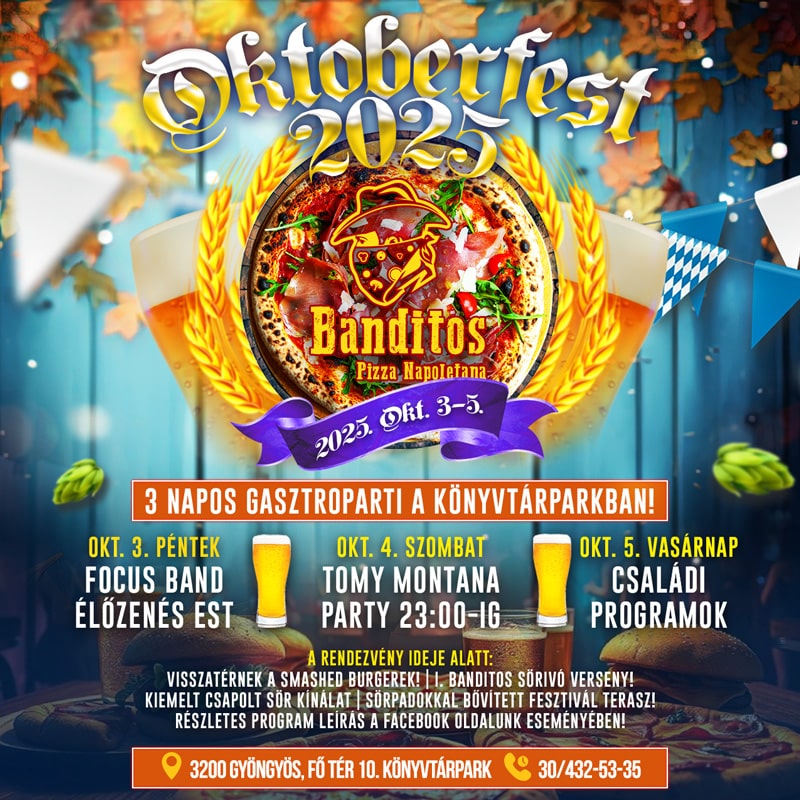 Banditos Oktoberfest 2025 fesztivál buli gasztronómia sörök pizzák hamburgerek élőzene gyermekprogram pizza rendelés házhozszállítás nápolyi pizza banditos gyöngyös blog pizza cikk étterem gyöngyös gyöngyös étterem gyöngyös Pizzéria Pizzéria gyöngyös