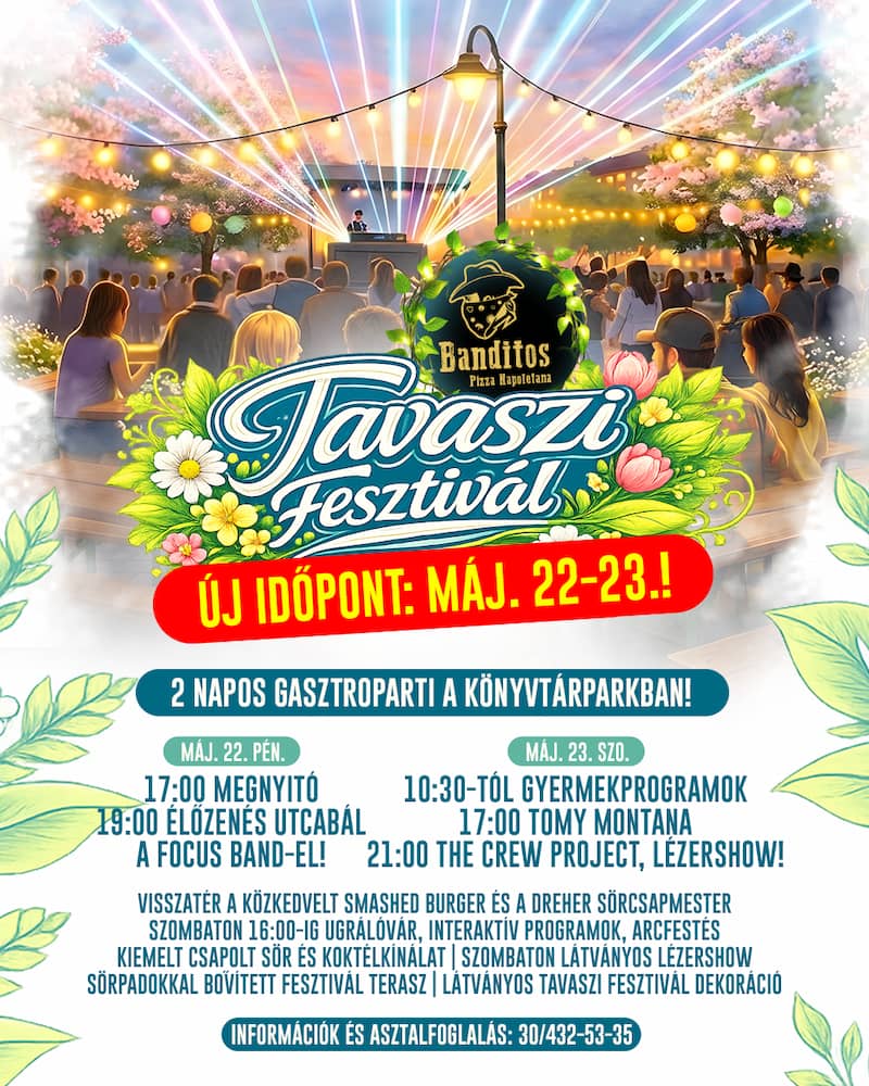 Banditos Tavaszi Fesztivál 2026 fesztivál tavasz buli gasztronómia sörök pizzák hamburgerek élőzene gyermekprogram pizza nápolyi pizza banditos gyöngyös blog cikk
